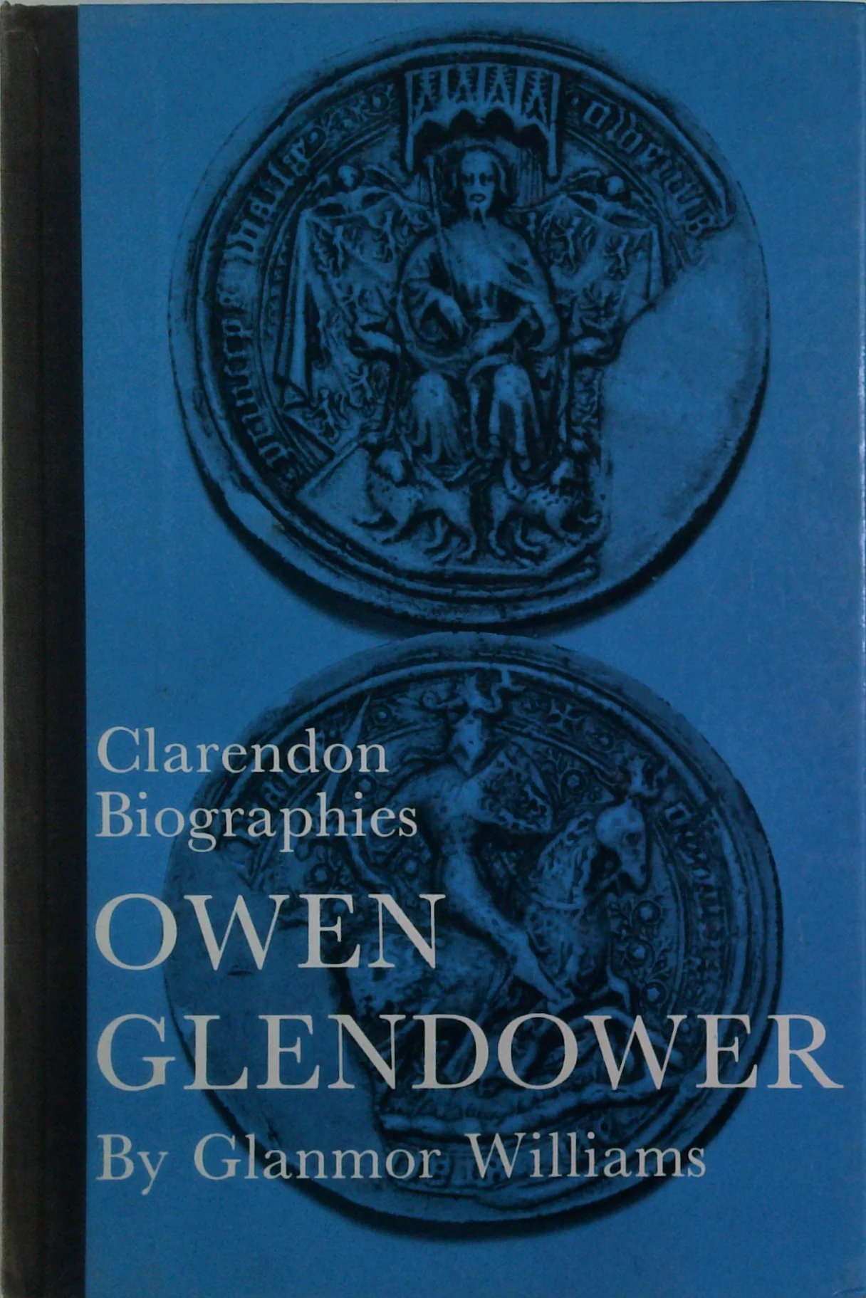 Clarendon Biographies: Owen Glendower