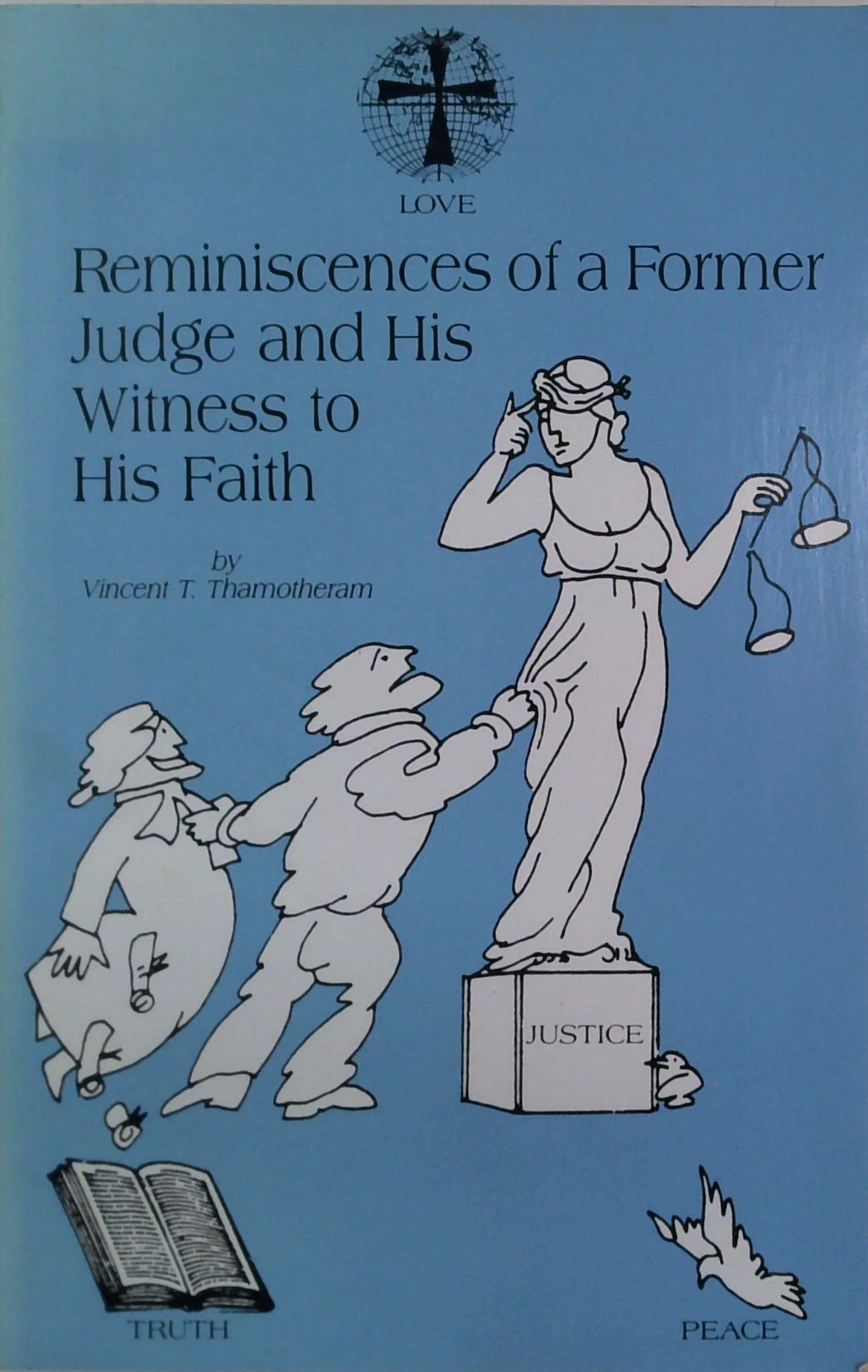 Reminiscences Of A Former Judge And His Witness To His Faith