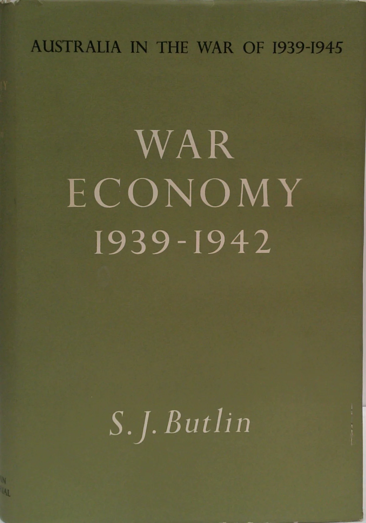Australia In The War Of 1939-1945: War Economy 1939-1942