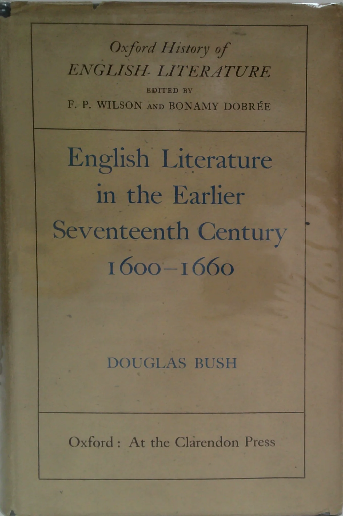 English Literature In The Earlier Seventeenth Century: 1600-1660