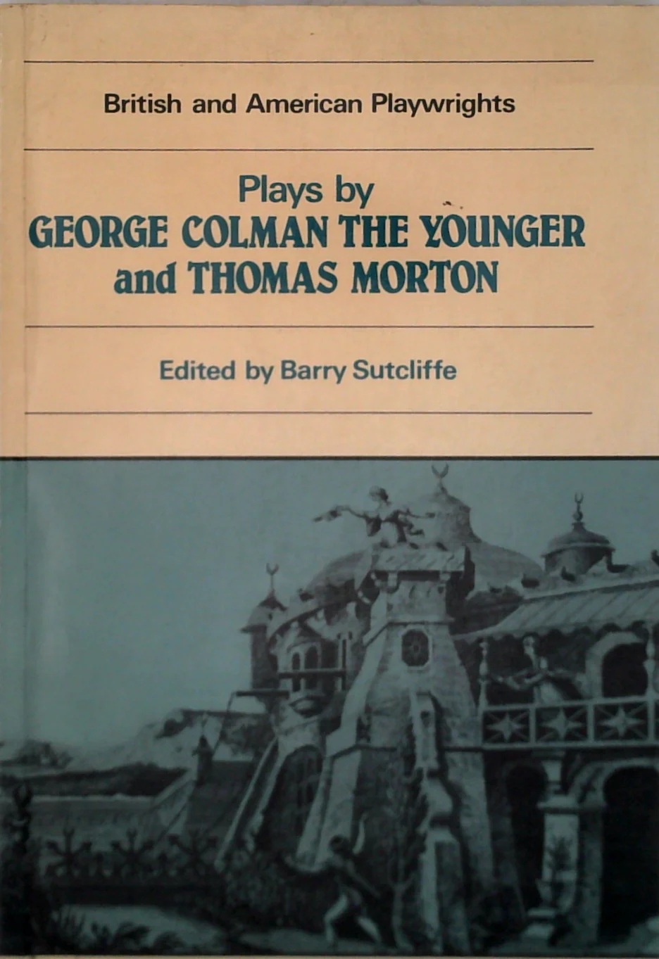 Plays By George Colman The Younger And Thomas Morton