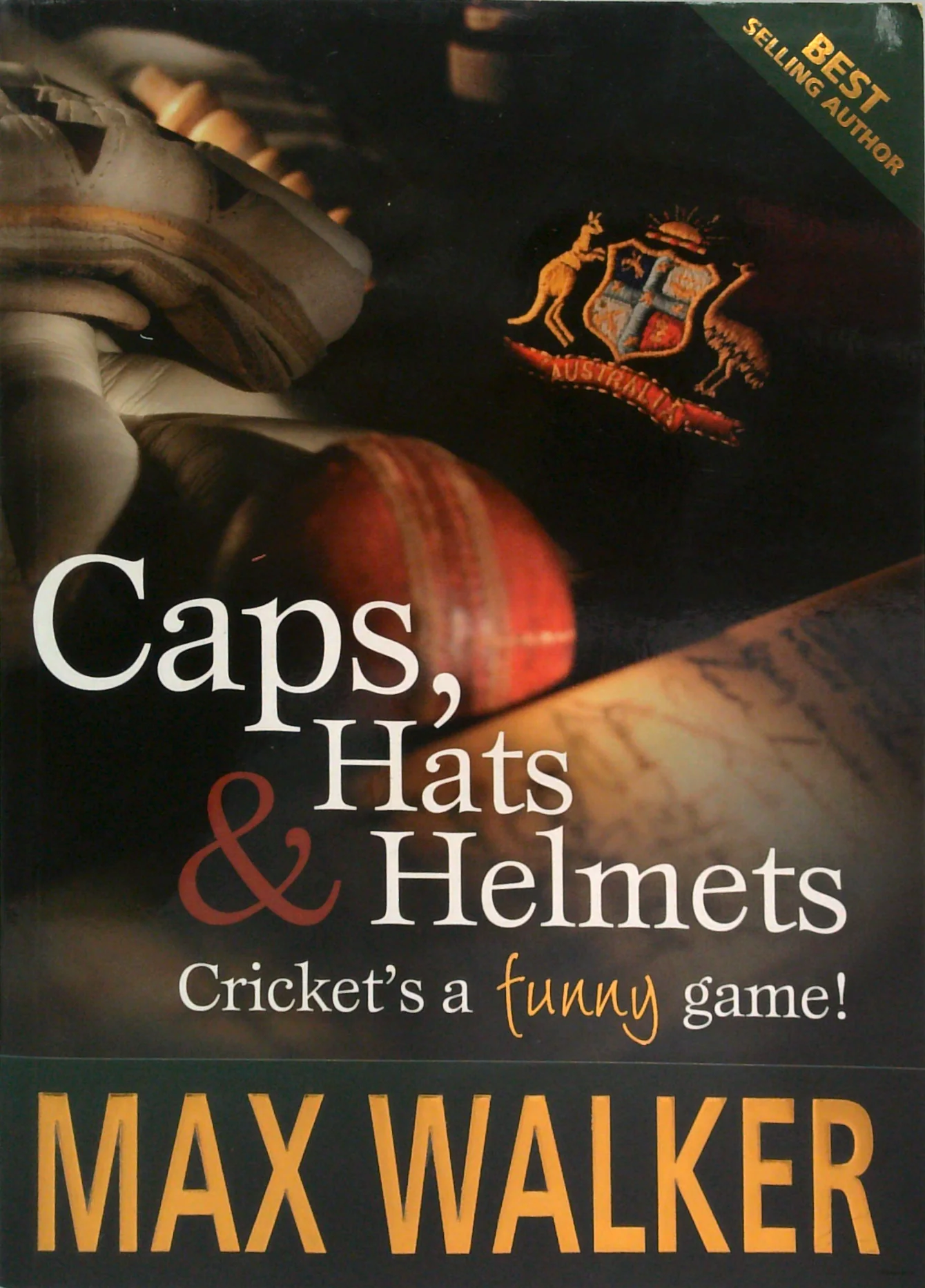 Caps, Hats & Helmets: Cricket's A Funny Game! (SIGNED)