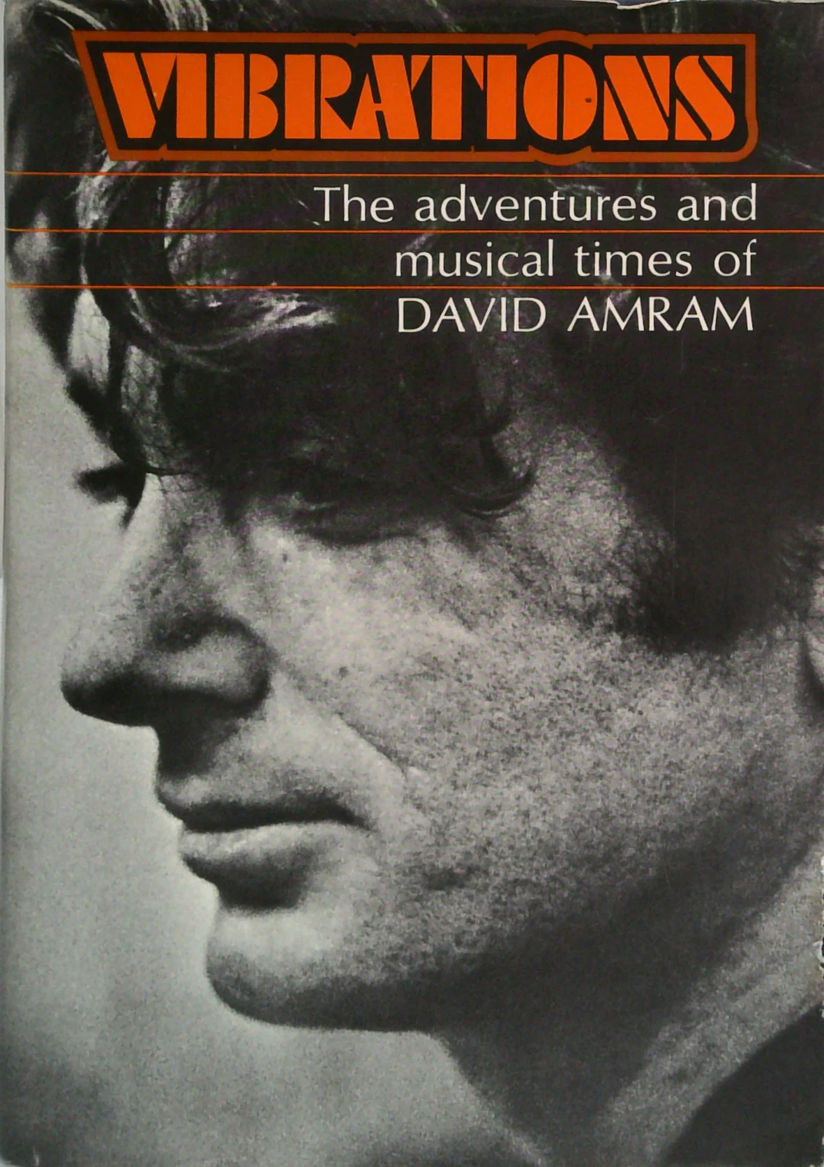 Vibrations: The Adventures And Musical Times Of David Amram