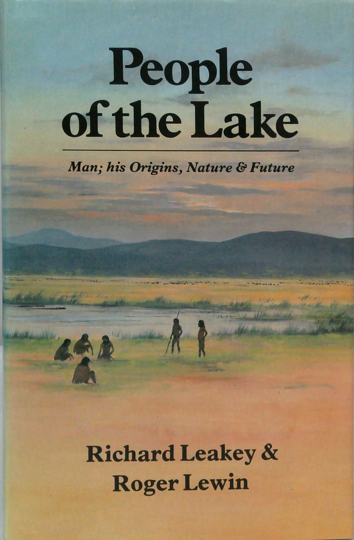 People Of The Lake: Man; His Origins, Nature & Future