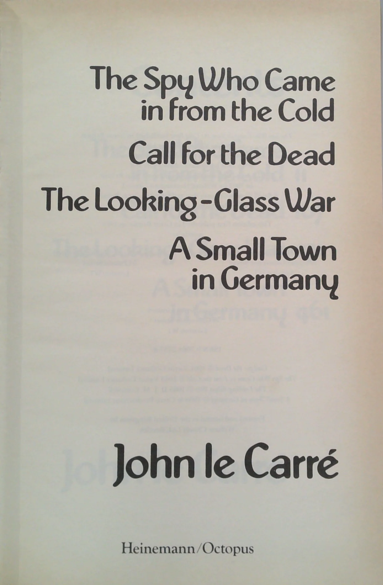The Spy Who Came In From The Cold; Call For The Dead; The Looking-Glass War; A Small Town In Germany - Image 2