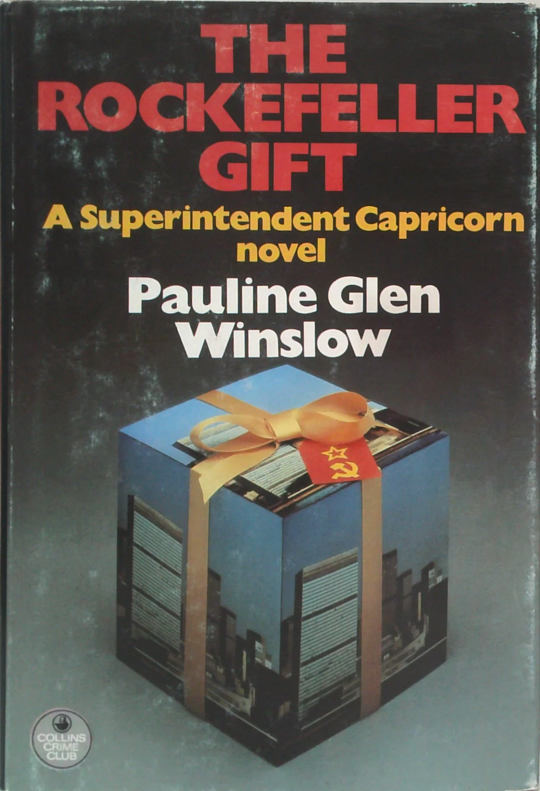 The Rockefeller Gift: A Superintendent Capricorn Novel