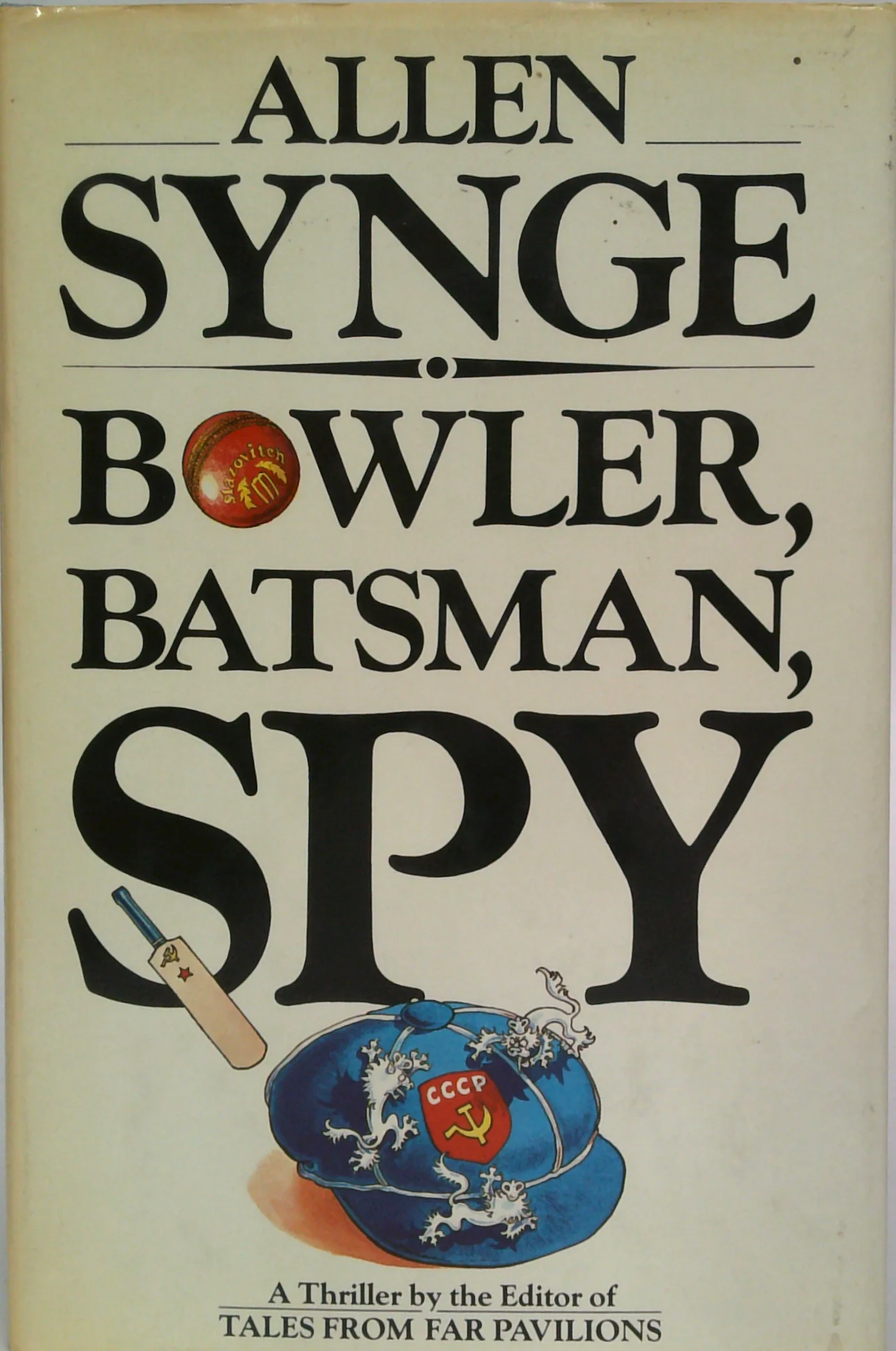 Bowler, Batsman, Spy