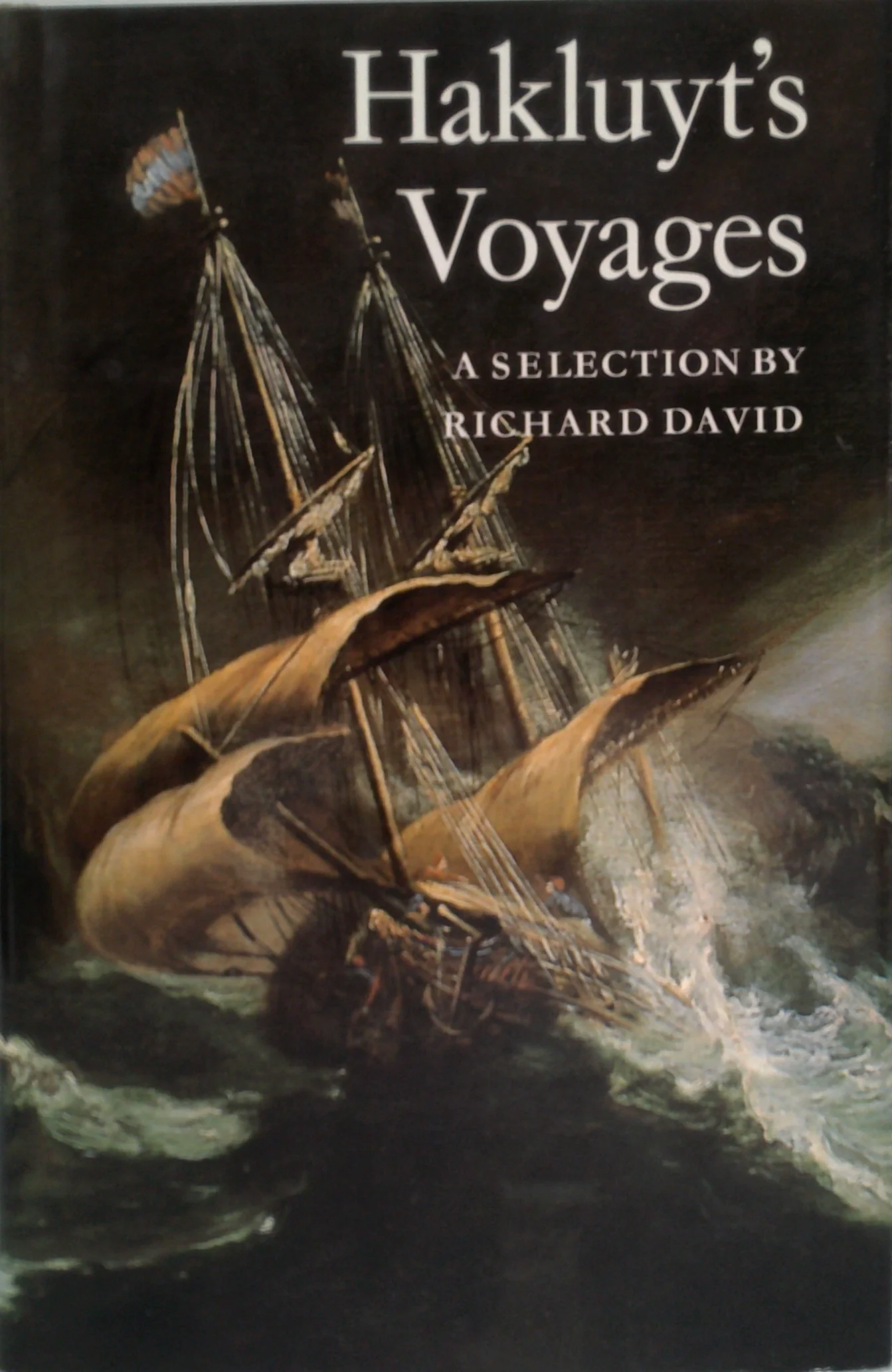 Hakluyt's Voyages: A Selection