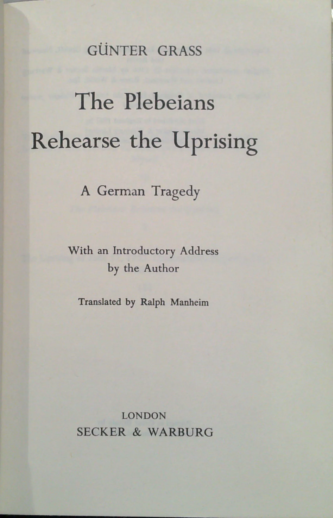 The Plebeians Rehearse The Uprising: A German Tragedy