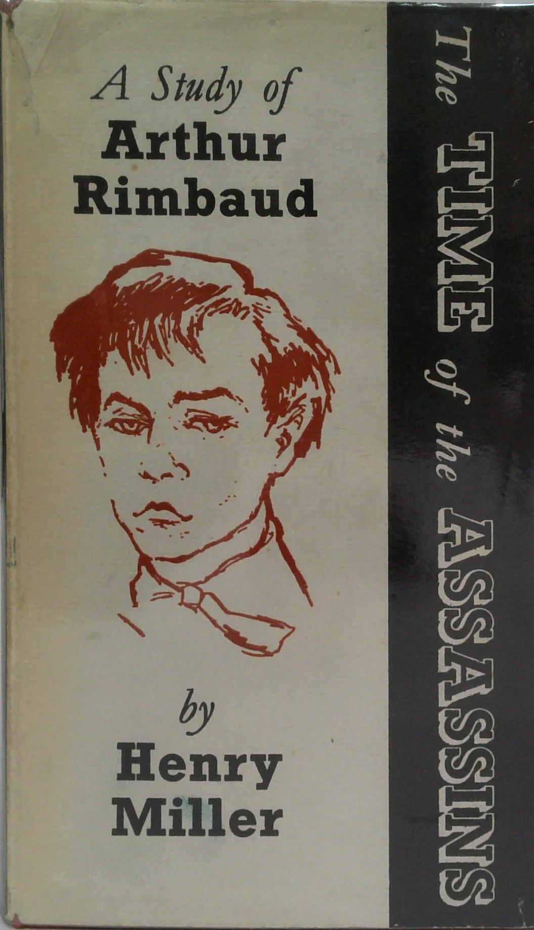The Time Of The Assassins: A Study Of Rimbaud