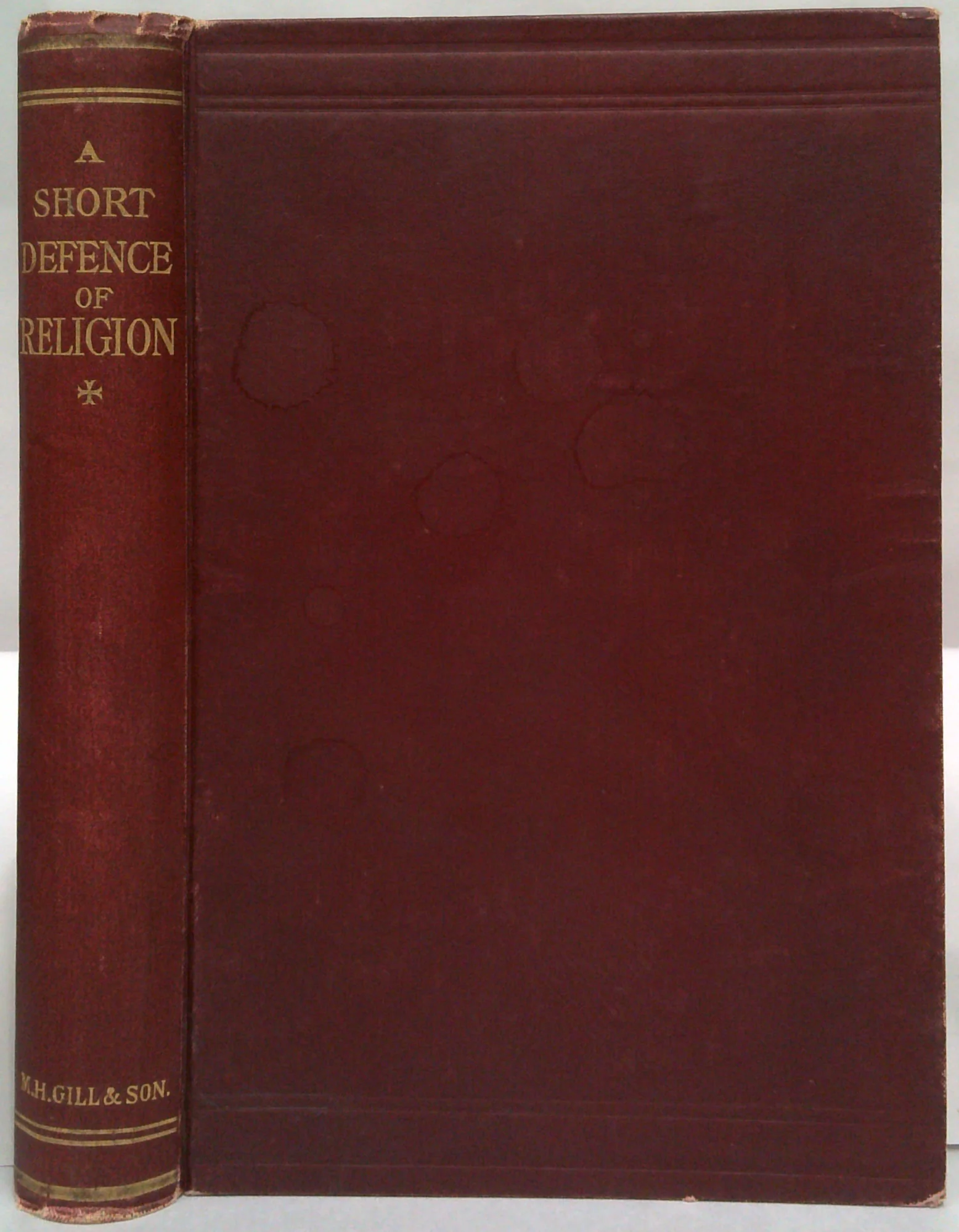 A Short Defence Of Religion: Chiefly For Young People Against The Unbelievers Of Our Days