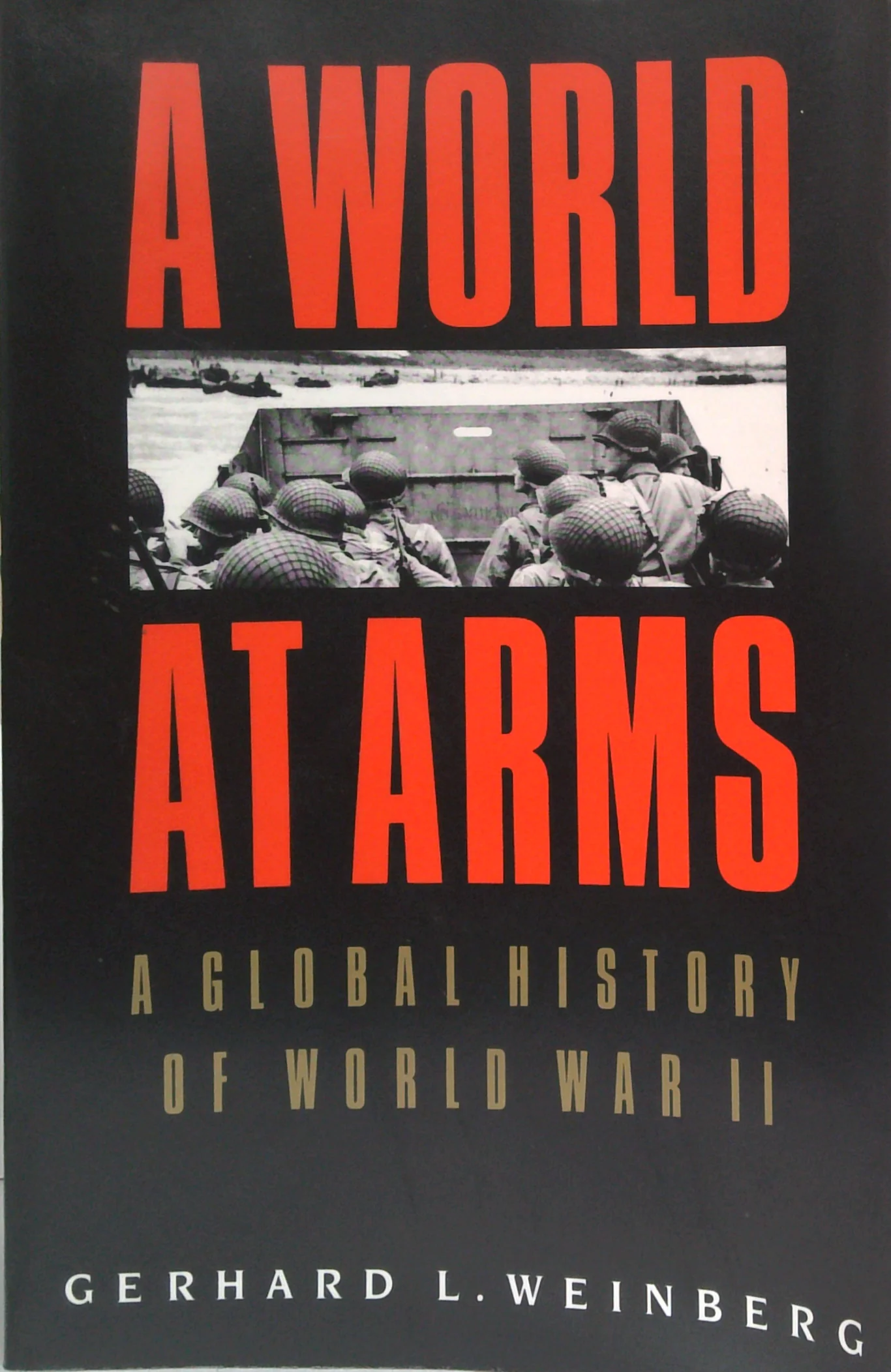 A World At Arms: A Global History Of World War Ii