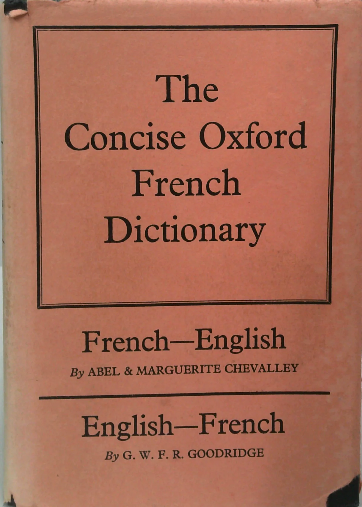 The Concise Oxford French Dictionary: French-English; English-French