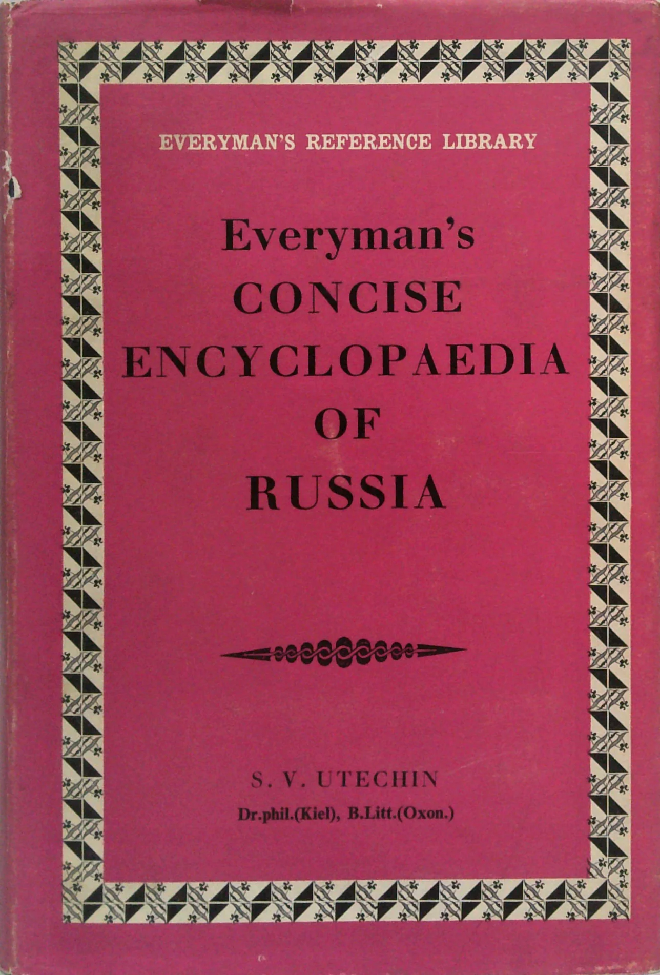 Everyman's Concise Encyclopaedia Of Russia