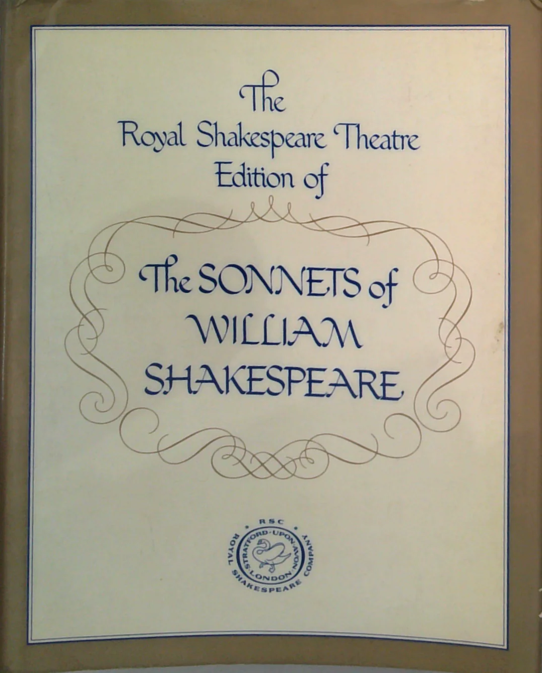 The Royal Shakespeare Theatre Edition Of The Sonnets Of William Shakespeare