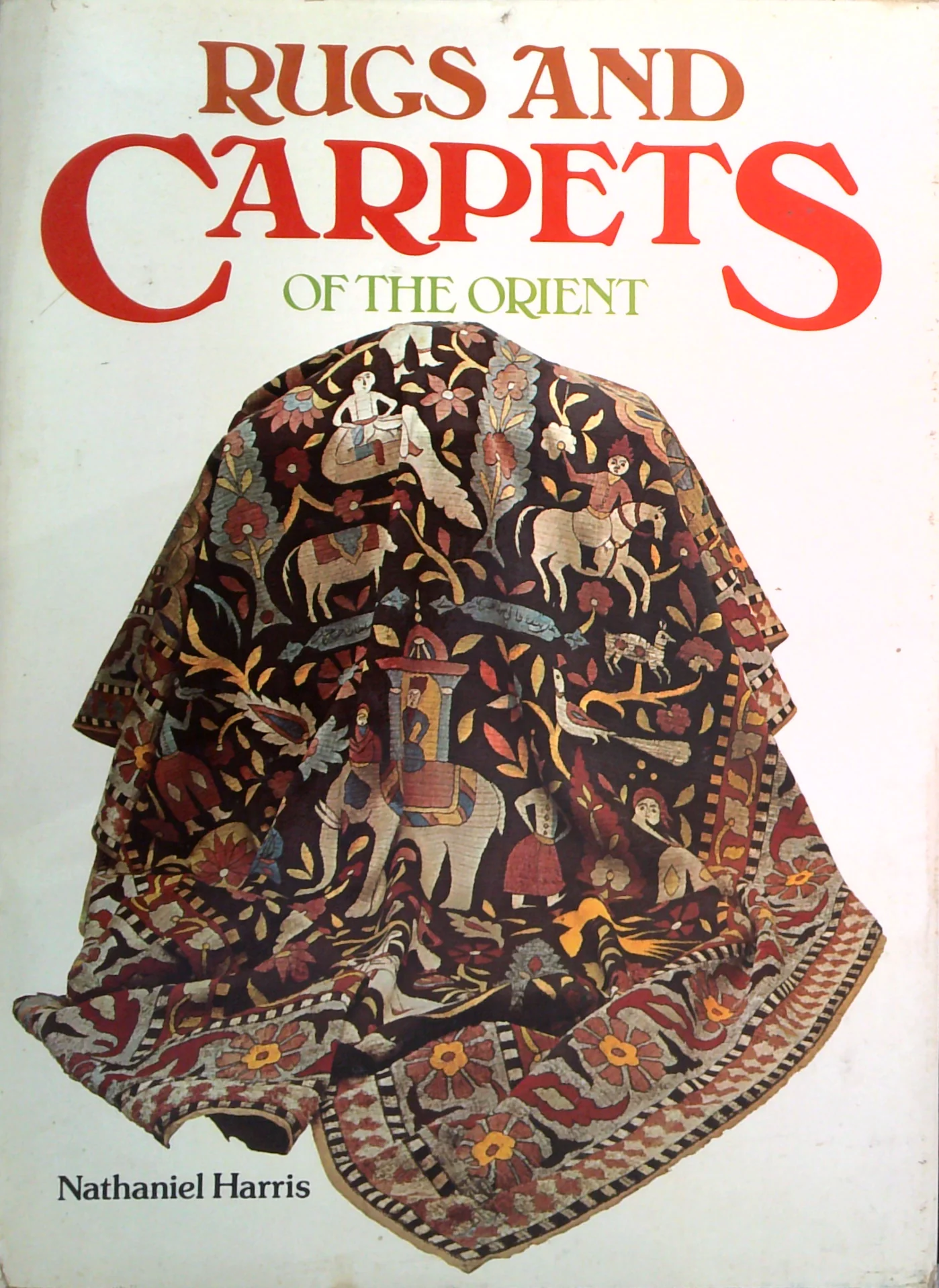 Rugs And Carpets Of The Orient