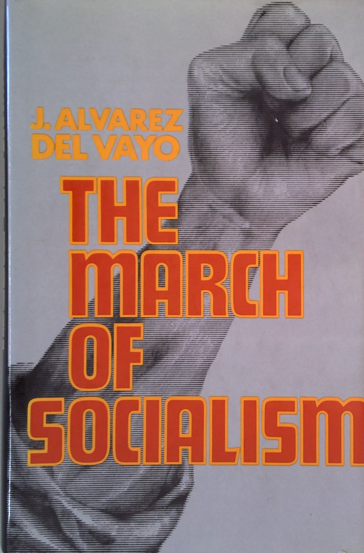 The March Of Socialism