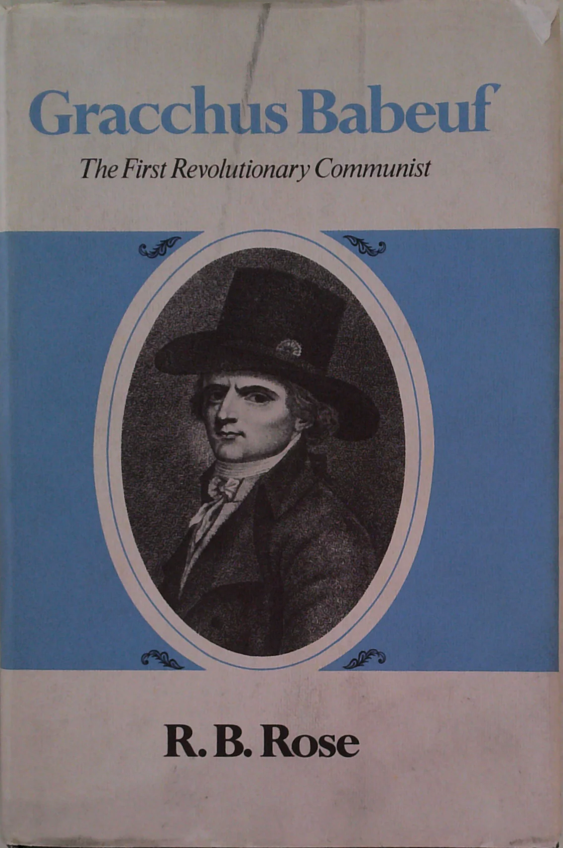 Gracchus Babeuf: The First Revolutionary Communist