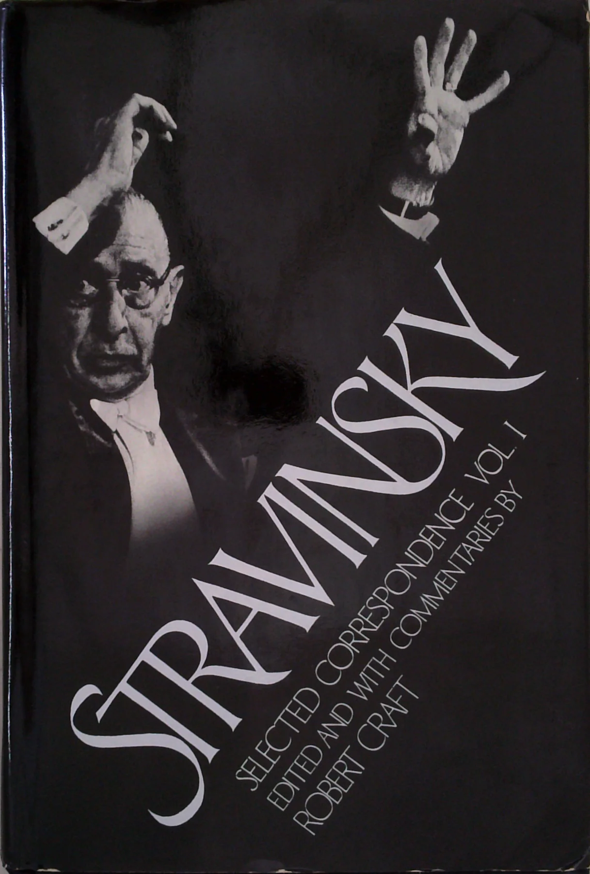 Stravinsky: Selected Correspondence; Volume I