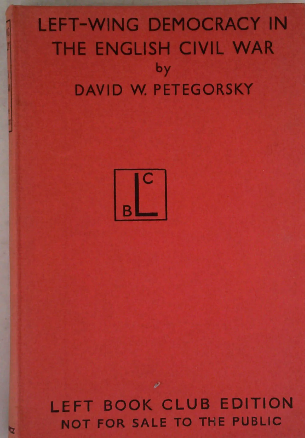Left-Wing Democracy In The English Civil War: A Study Of The Social Philosophy Of Gerrard Winstanley - Image 2