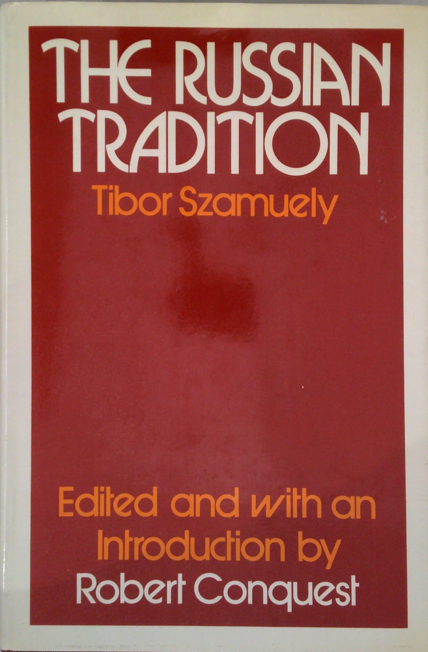 The Russian Tradition