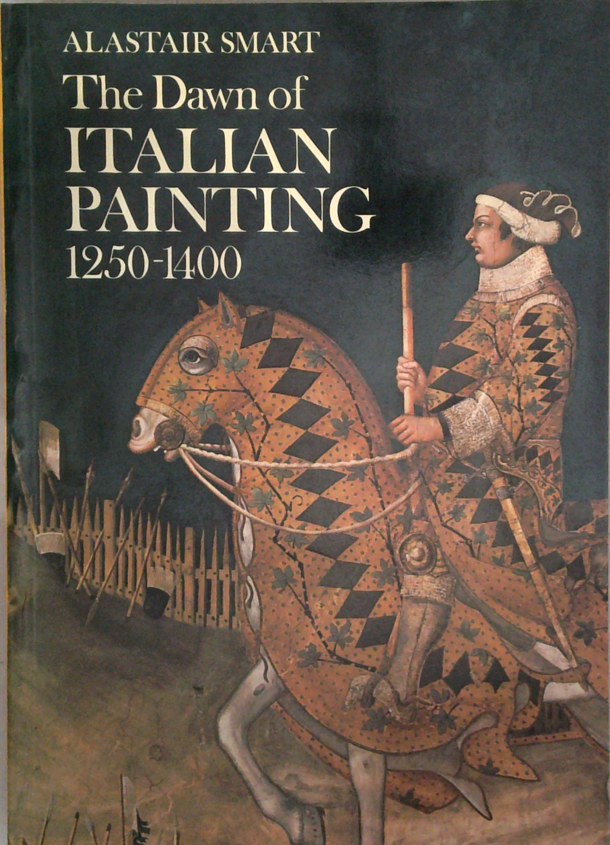 The Dawn Of Italian Painting: 1250-1400