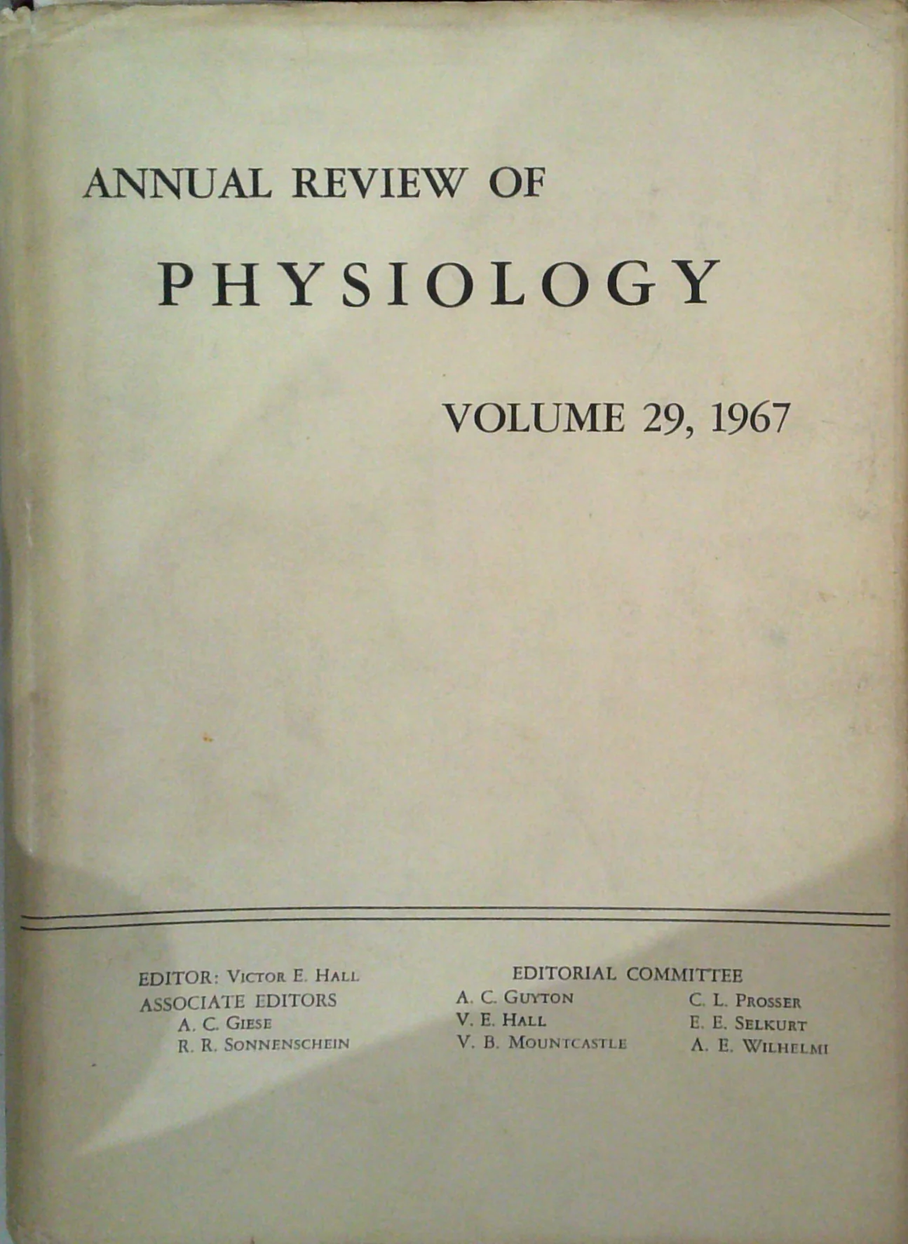 Annual Review Of Physiology: Volume 29