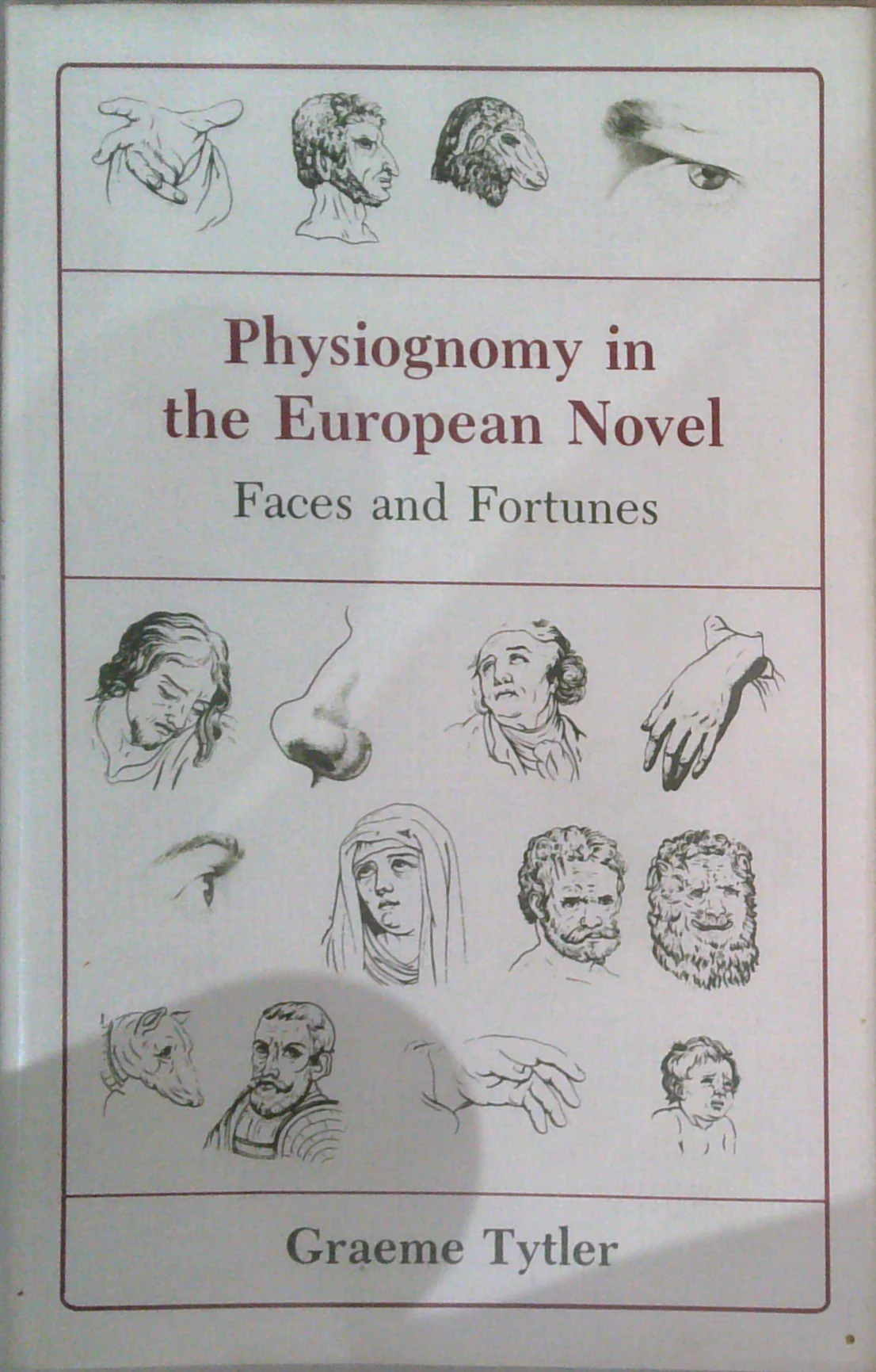Physiognomy In The European Novel: Faces And Fortunes