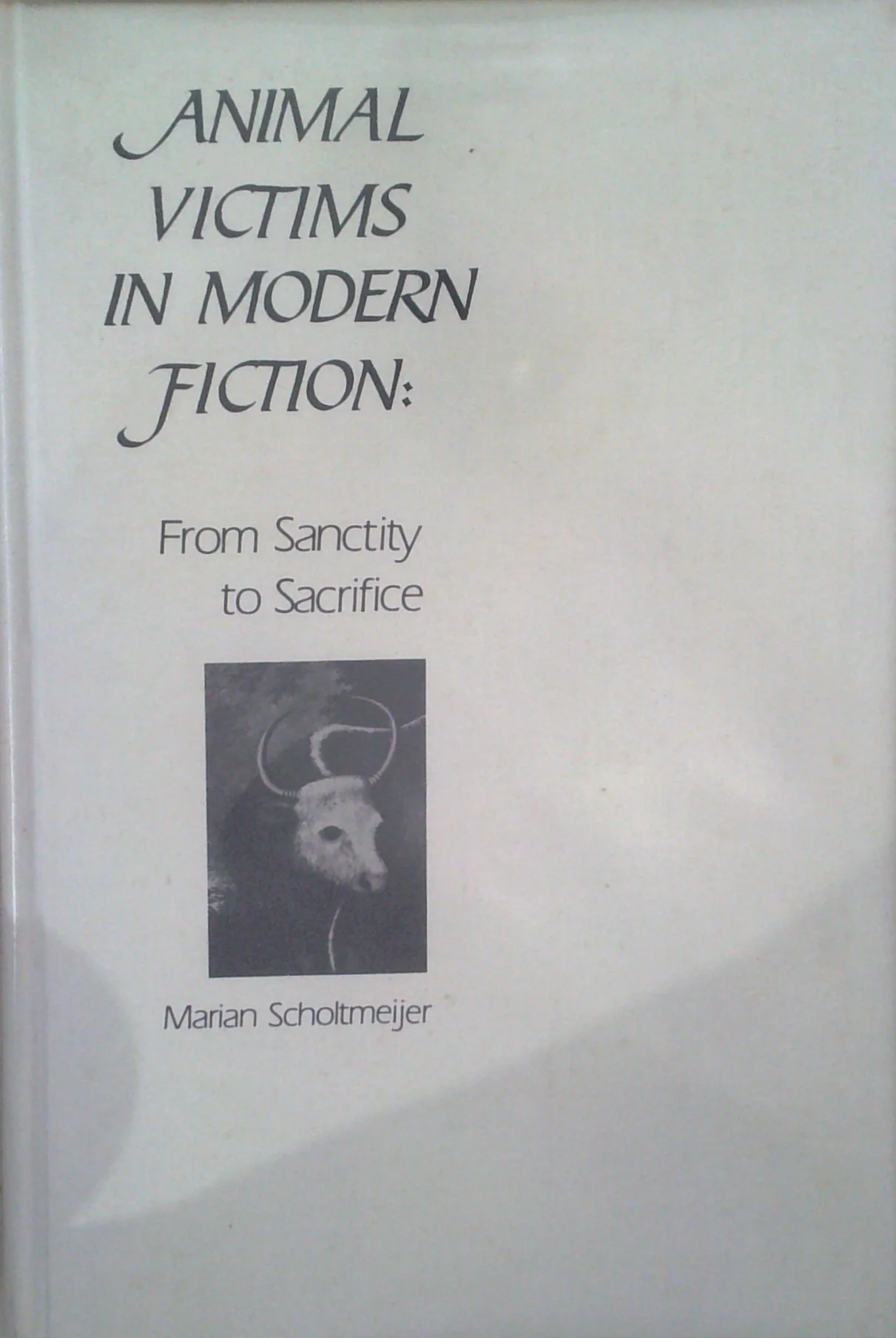 Animal Victims In Modern Fiction: From Sanctity To Sacrifice