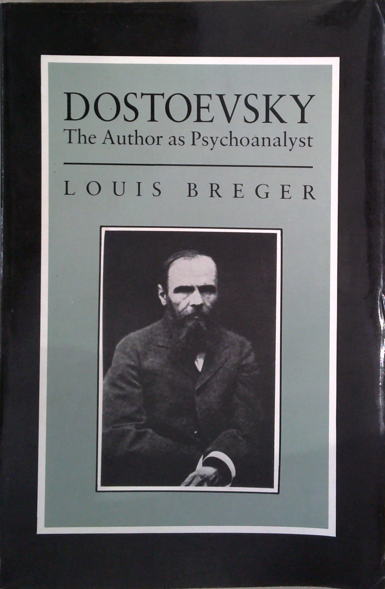 Dostoevsky: The Author As Psychoanalyst