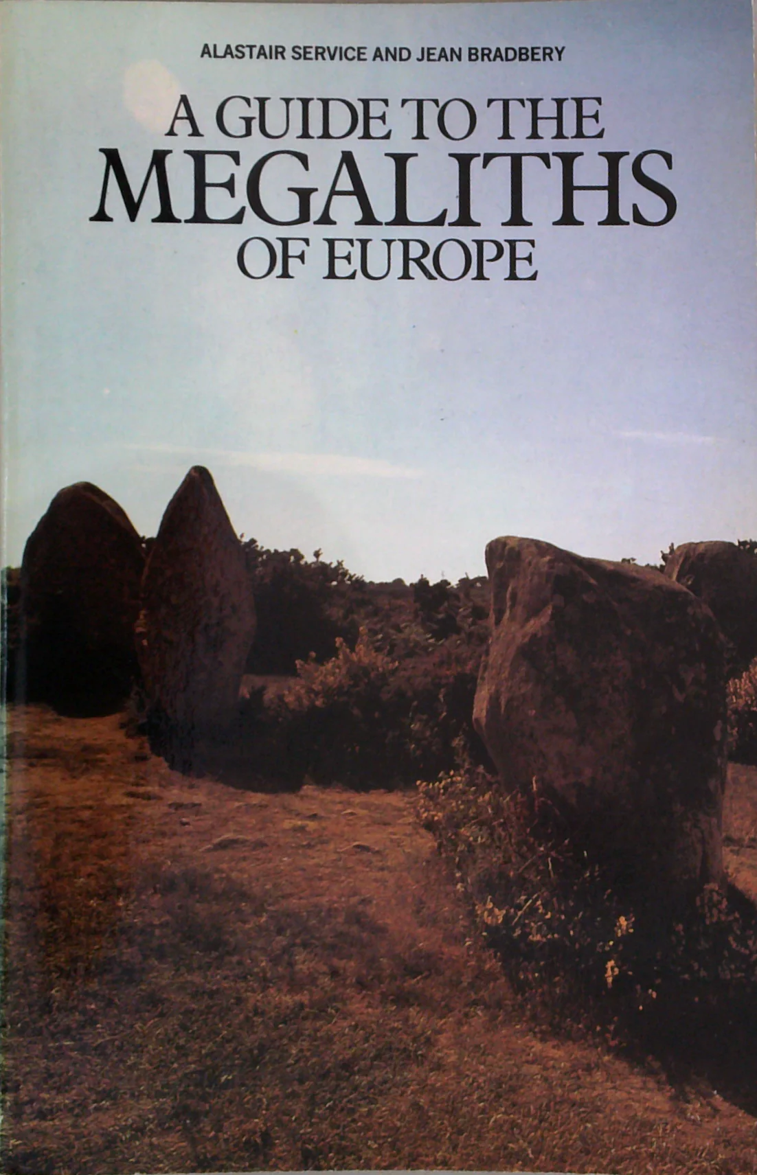 A Guide To The Megaliths Of Europe