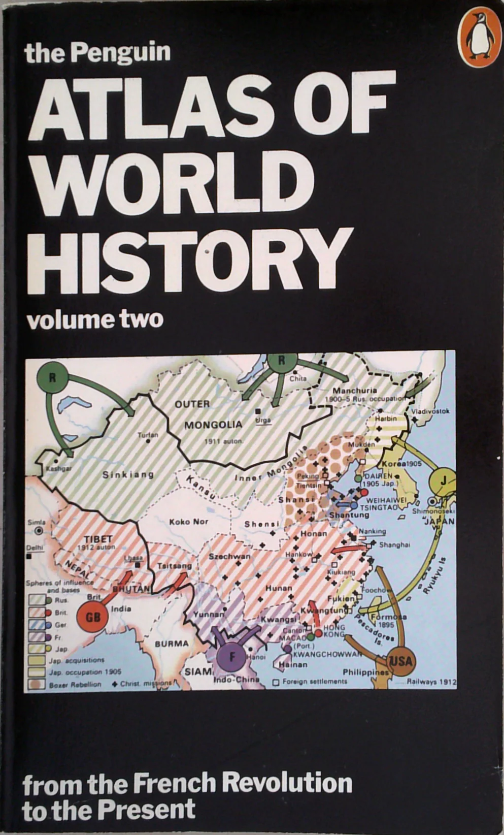 The Penguin Atlas Of World History: Volume Two; From The French Revolution To The Present