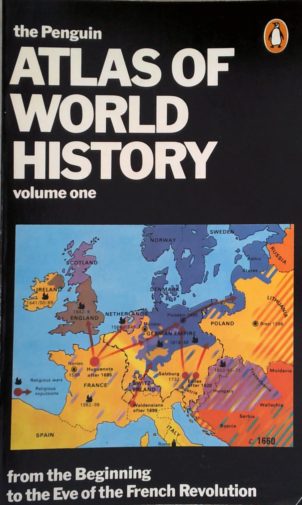 The Penguin Atlas Of World History: Volume One: From The Beginning To The Eve Of The French Revolution