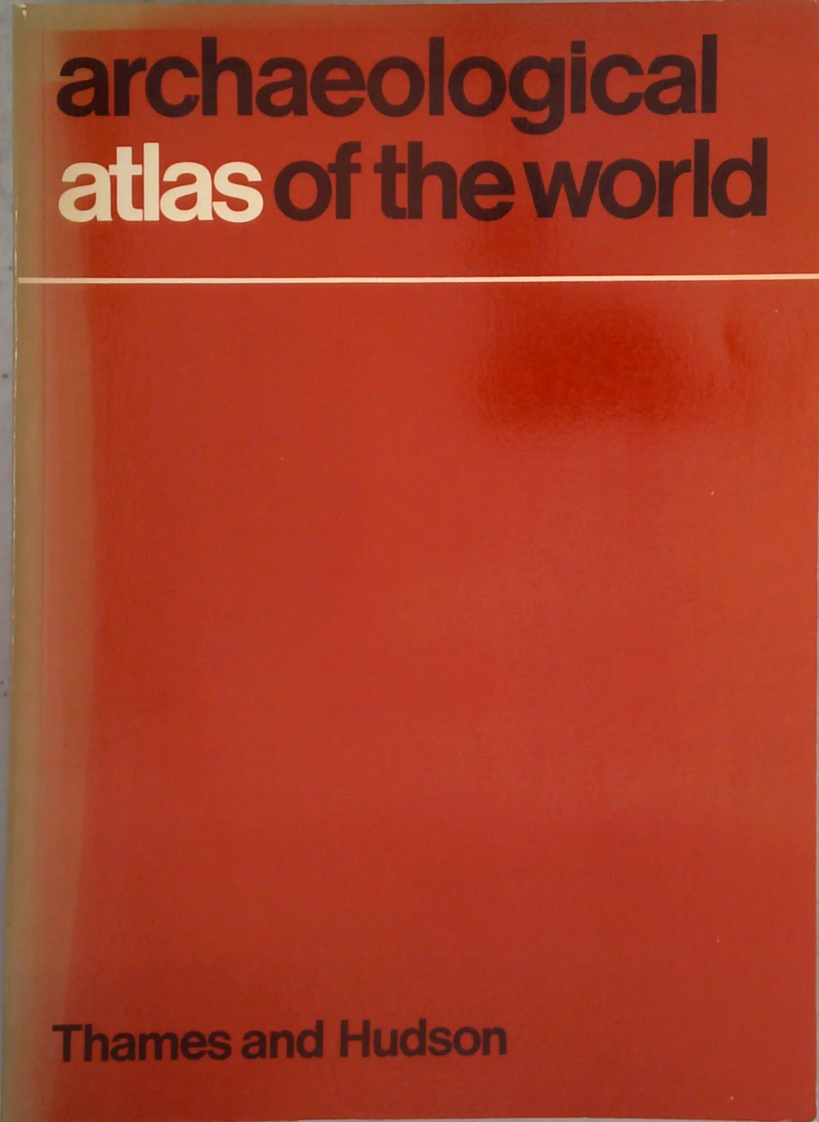 Archaeological Atlas Of The World