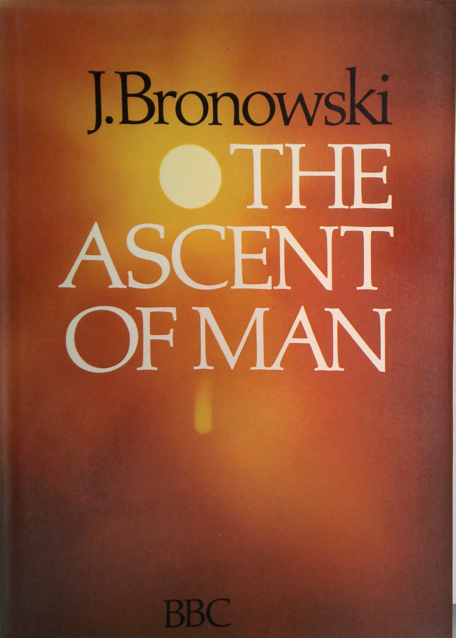 The Ascent Of Man