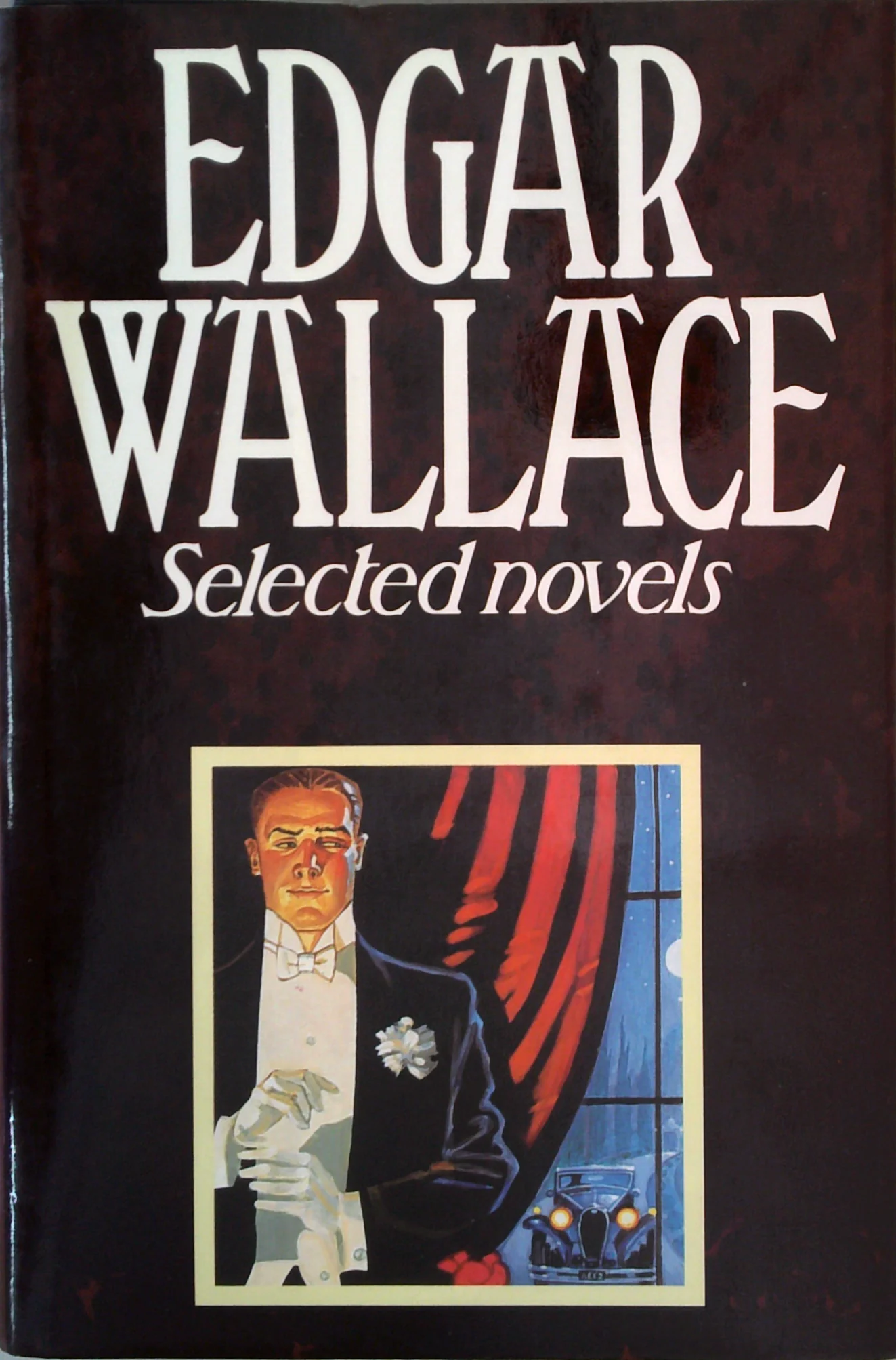 Edgar Wallace: Selected Novels
