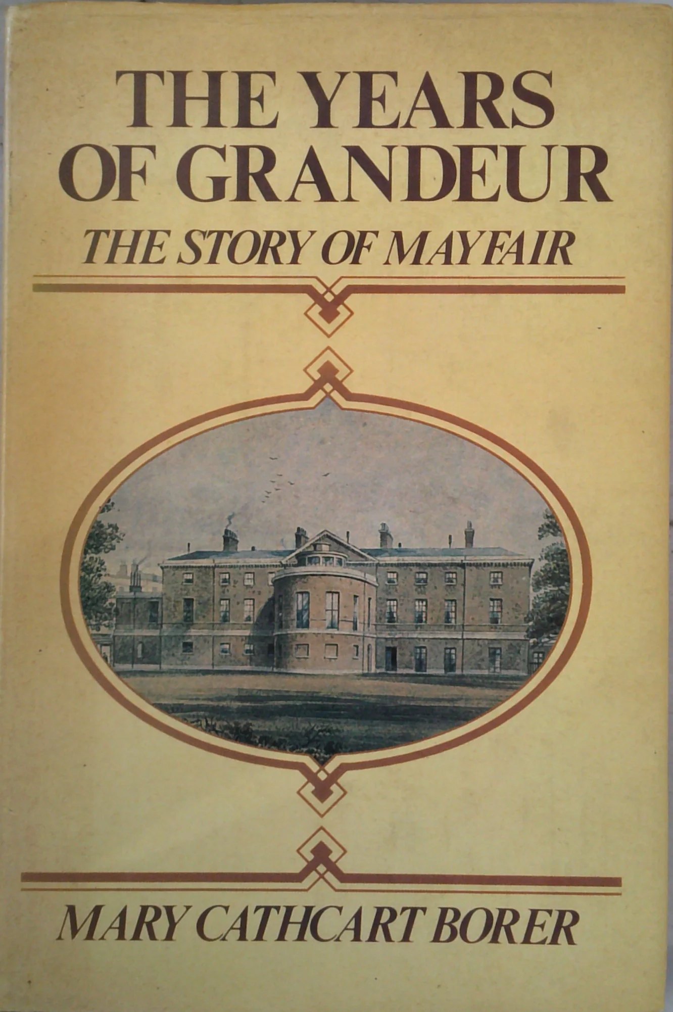 Mayfair: The Years Of Grandeur