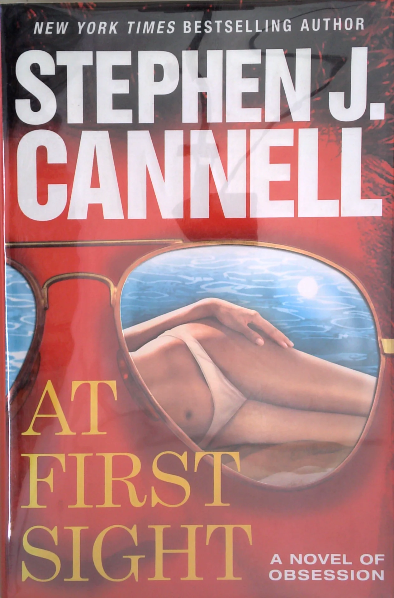 At First Sight: A Novel Of Obsession (SIGNED)