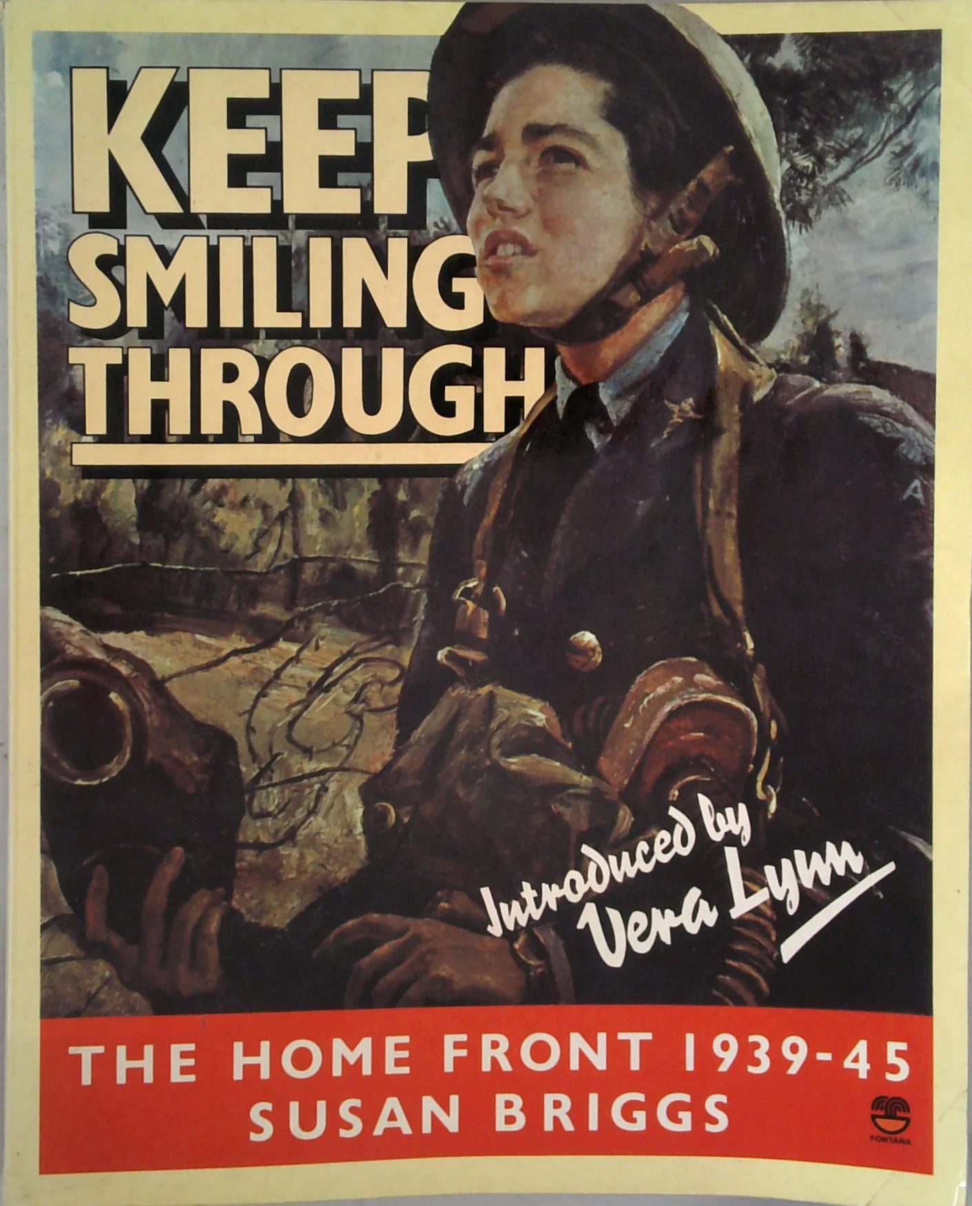 Keep Smiling Through: The Home Front 1939-45