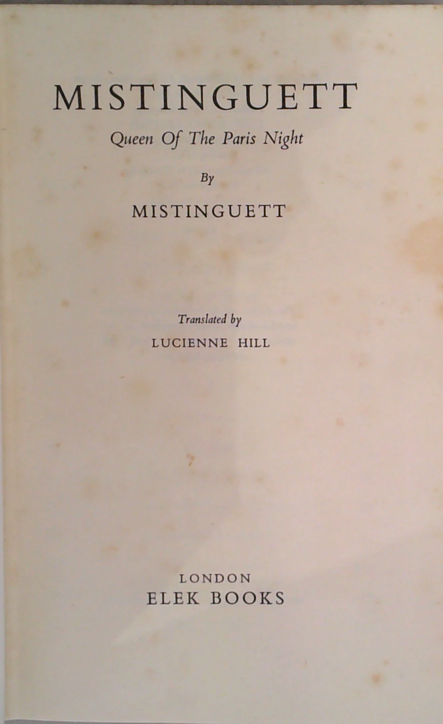 Mistinguett: Queen Of The Paris Night