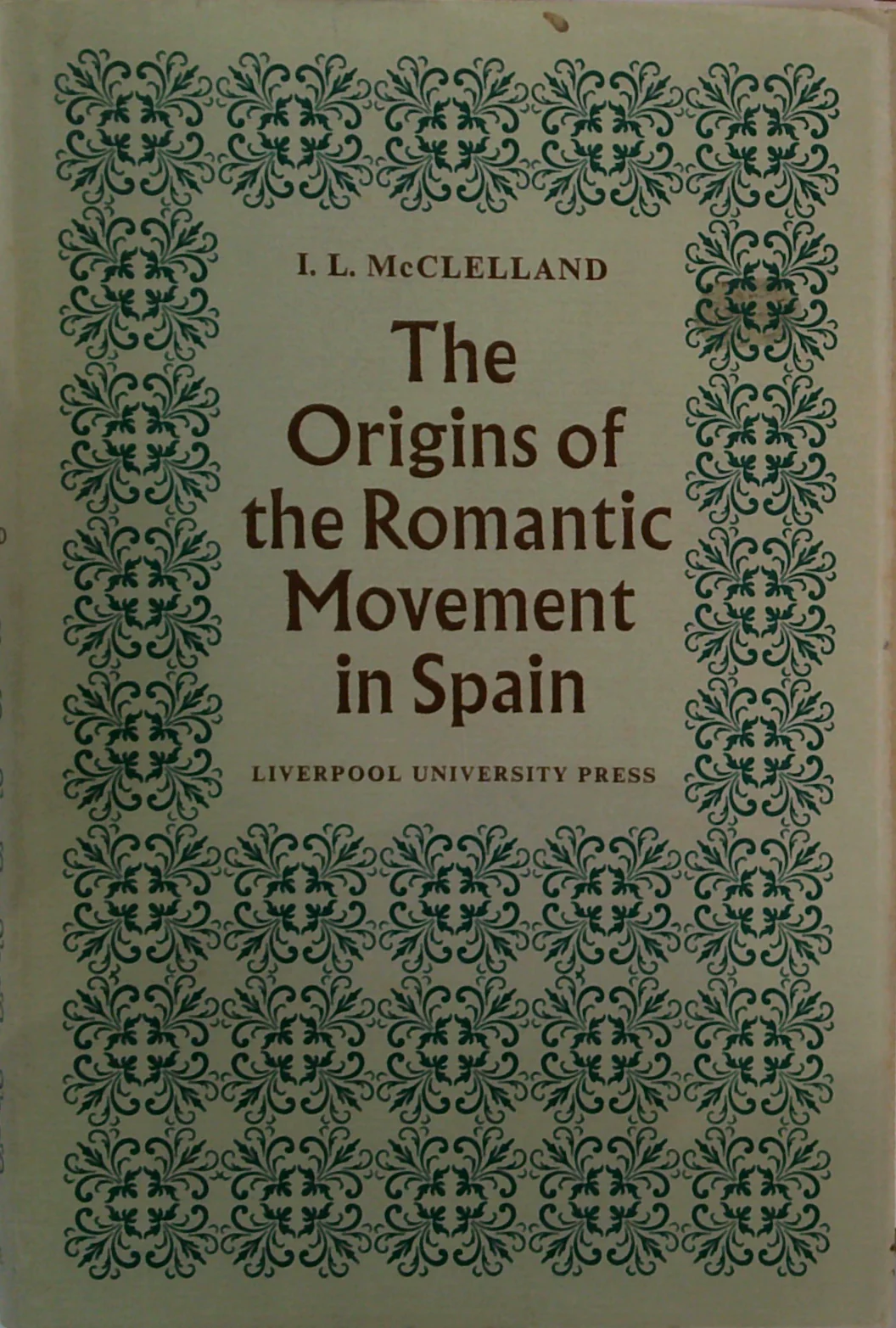 The Origins Of The Romantic Movement In Spain: A Survey Of Aesthetic Uncertainties In The Age Of Reason
