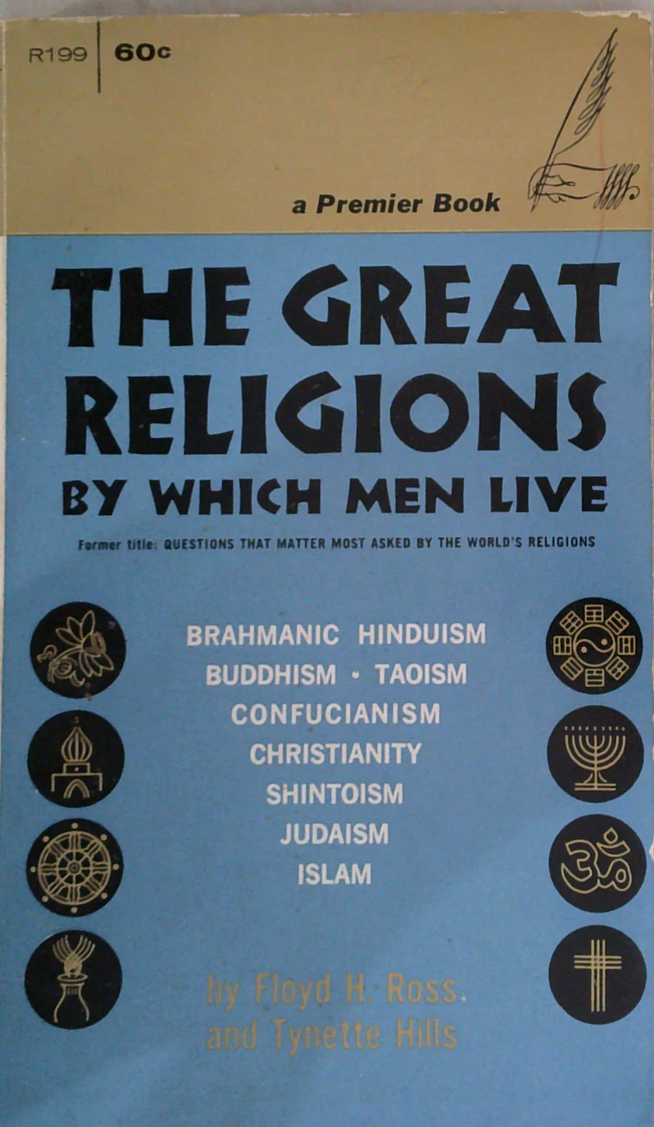 The Great Religions By Which Men Live