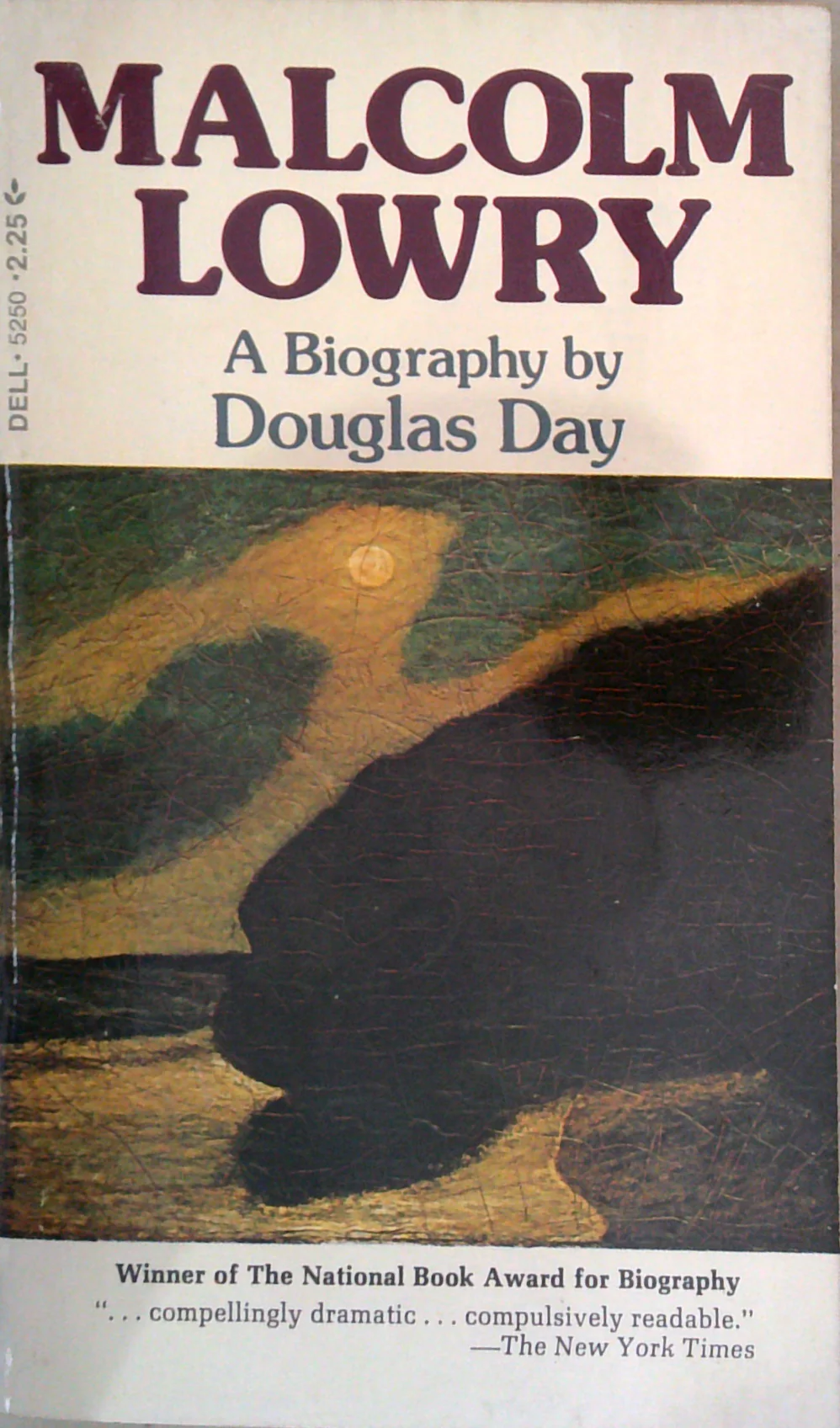 Malcolm Lowry: A Biography