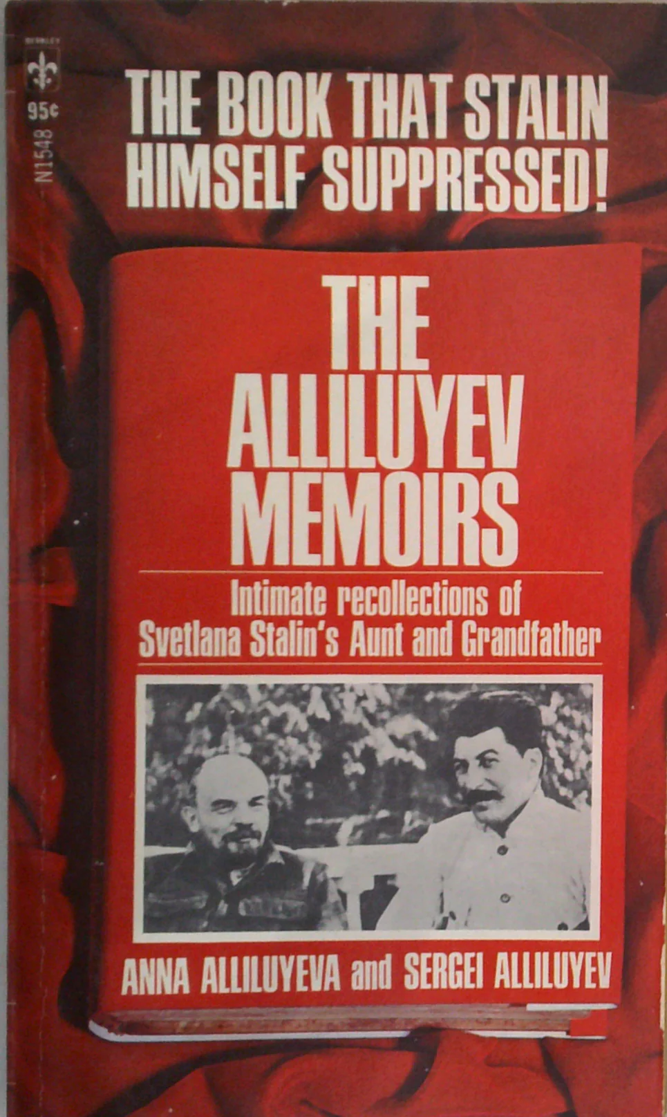 The Alliluyev Memoirs: Intimate Recollections Of Svetlana Stalin's Aunt And Grandfather