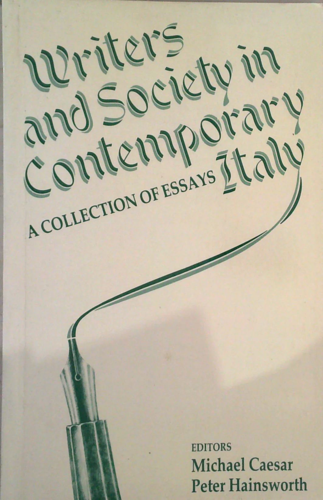 Writers And Society In Contemporary Italy: A Collection Of Essays