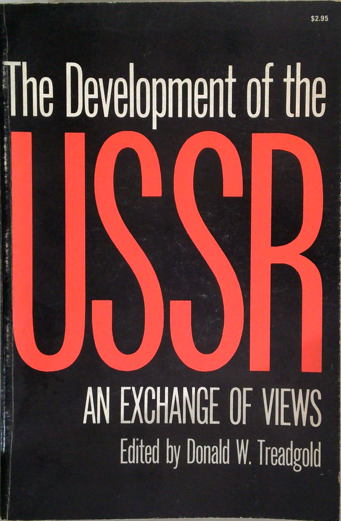 The Development Of The Ussr: An Exchange Of Views