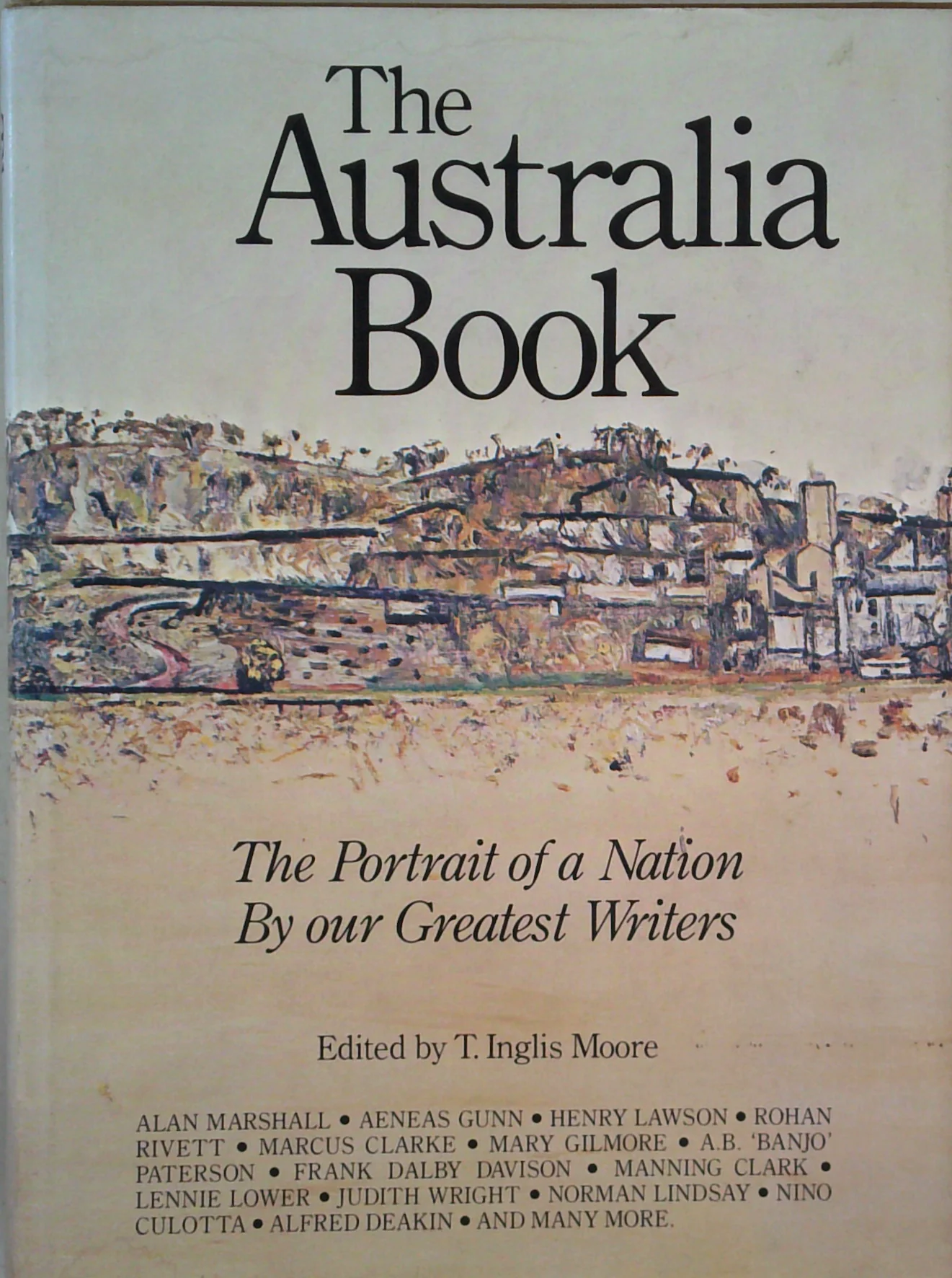 The Australia Book: The Portrait Of A Nation By Our Greatest Writers