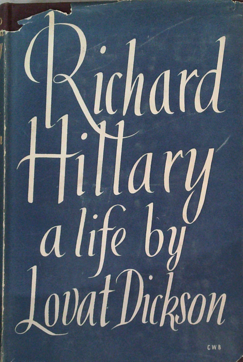 Richard Hillary: A Life