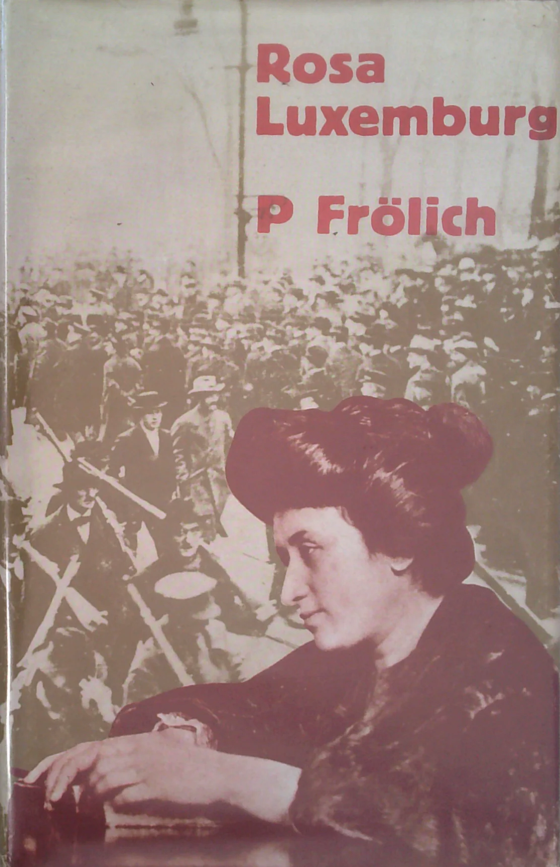 Rosa Luxemburg: Ideas In Action