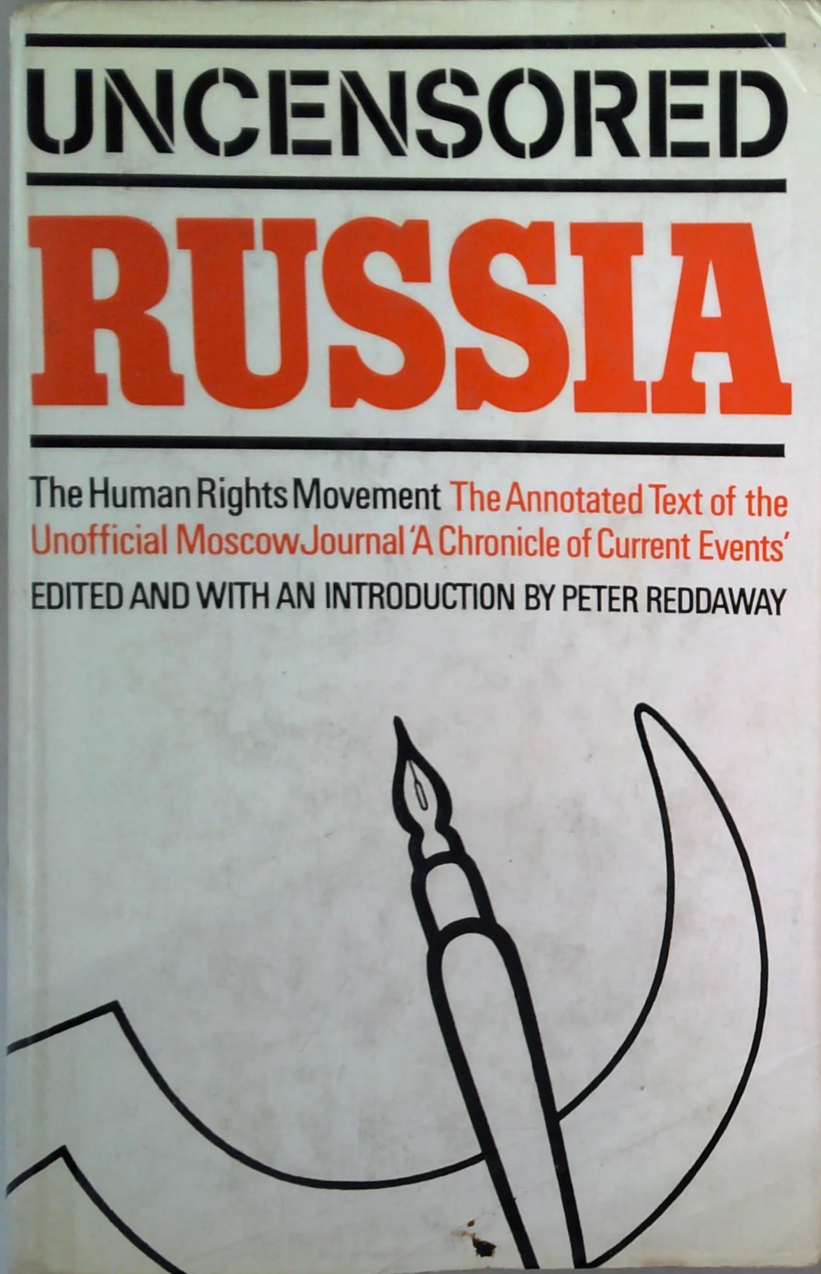 Uncensored Russia: The Human Rights Movement In The Soviet Union